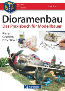 Dioramenbau – Das Praxisbuch für Modellbauer