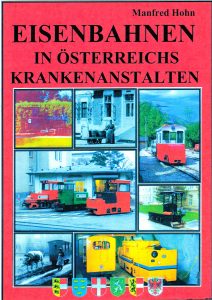 Eisenbahnen in Österreichs Krankenanstalten