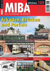 Arkaden, Viadukte und Portale – MIBA-Spezial 109