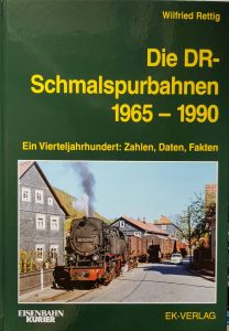 Die DR-Schmalspurbahnen 1965 – 1990